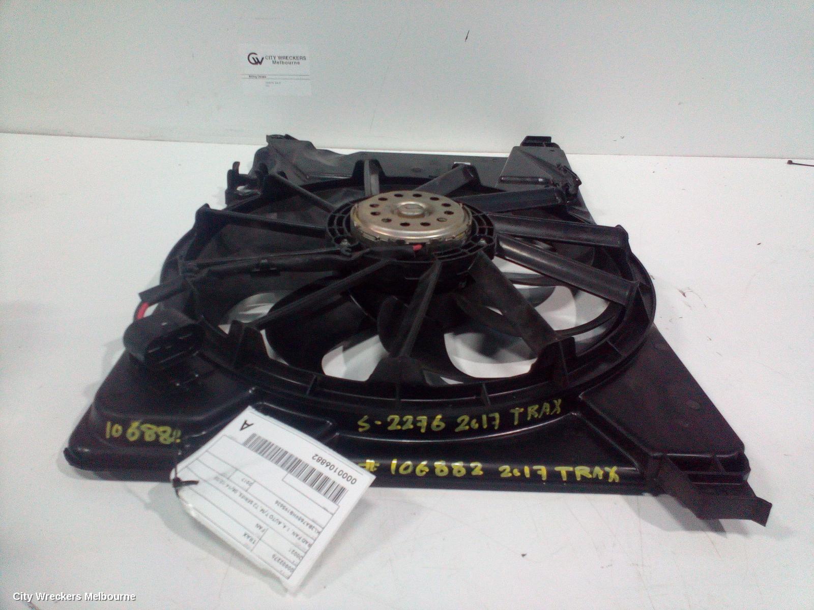 HOLDEN TRAX FAN, RAD FAN, 1.4, AUTO T/M, TJ SERIES, 08/2014 - 12/2020