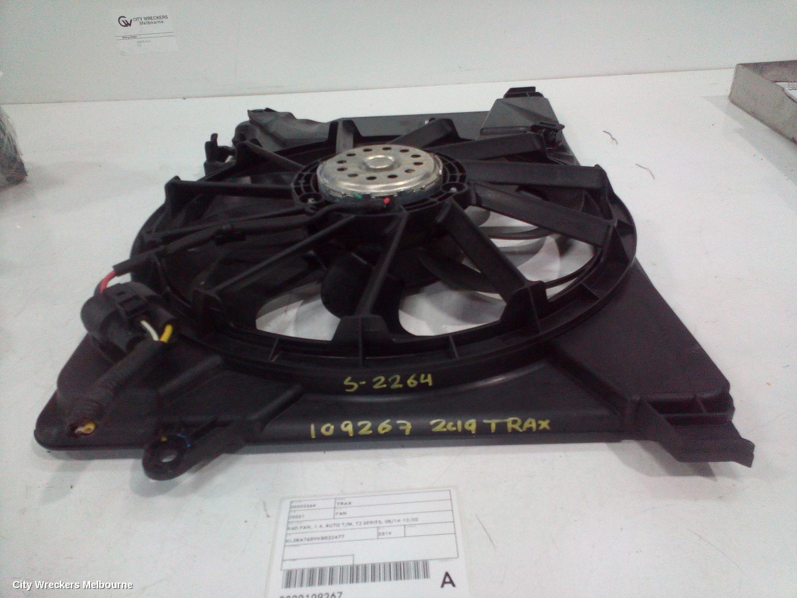 HOLDEN TRAX FAN, RAD FAN, 1.4, AUTO T/M, TJ SERIES, 08/2014 - 12/2020