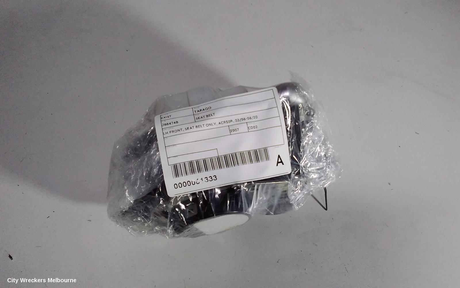 TOYOTA TARAGO SEATBELT/STALK, LH FRONT, SEAT BELT ONLY, ACR50R, 03/2006 - 06/2020